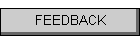 FEEDBACK